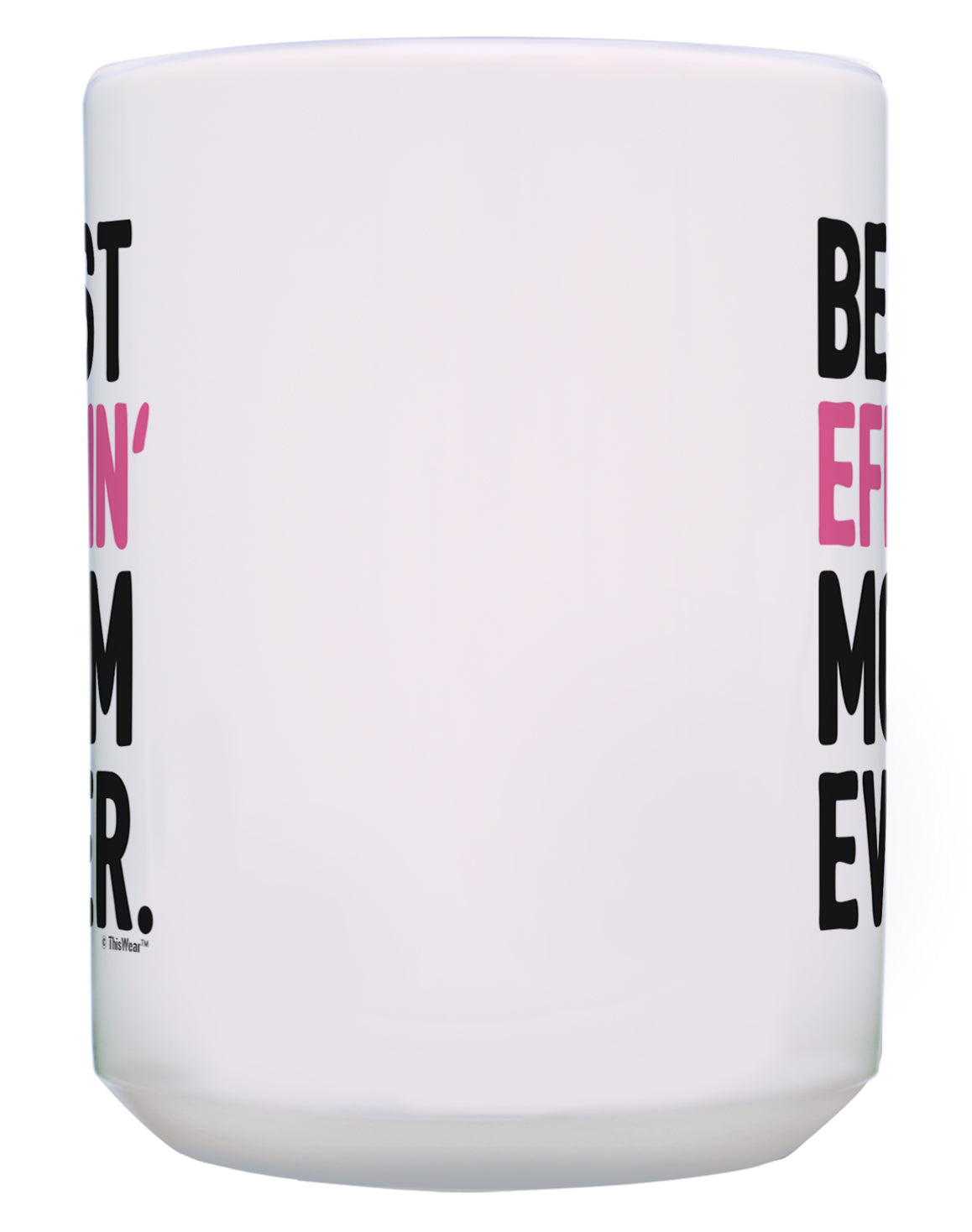 Gifts for Mom Best Effin Mom Ever Mom Gag Gifts Funny Birthday Gifts for Mom 2 Pack 15Oz Coffee Mugs